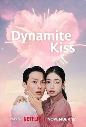 Dynamite Kiss Season 1 2025 Dual Audio WEB-DL | Dubbed Hindi Movie [ALL EPISODE]