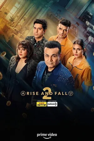 Rise and Fall 2026 Season 2 Audio WEB-DL | Dubbed Hindi Movie [EP - 06 ADDED]
