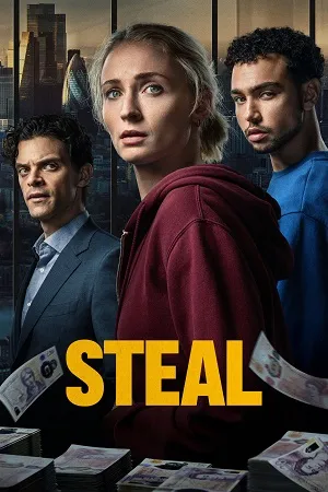 Steal Season 1 2026 Dual Audio WEB-DL | Dubbed Hindi Movie [ALL EPISODES]