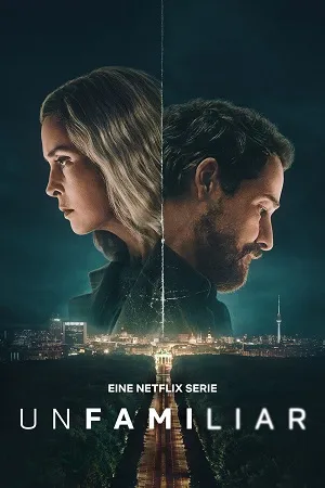 Unfamiliar 2026 Season 1 Dual Audio WEB-DL | Dubbed Hindi Movie [ALL EPISODES]