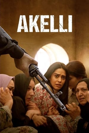 Akelli 2023 HDRip | Dubbed Hindi Movie | 480p | 1080p