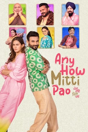 Any How Mitti Pao 2023 Punjabi HDRip | Dubbed Hindi Movie – 480p
