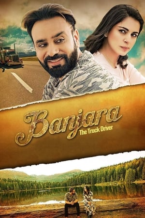 Banjara The truck driver 2018 Punjabi Movie | Dubbed Hindi Movie HDRip - [390MB]