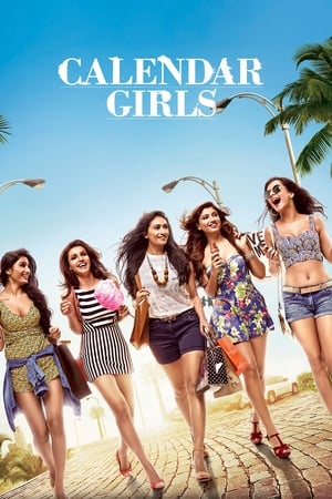 Calendar Girls (2015) Movie | Dubbed Hindi Movie HDRip x264 [1GB]
