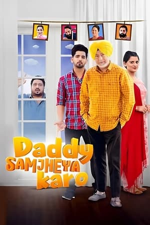 Daddy Samjheya Karo 2024 Punjabi HDRip | Dubbed Hindi Movie – 480p – 1080p