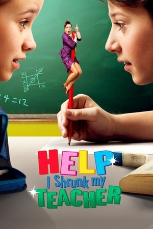 Help I Shrunk My Teacher 2015 Dual Audio | Dubbed Hindi Movie Web-DL [1.2GB]