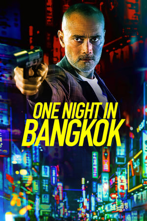One Night in Bangkok 2020 English Movie | Dubbed Hindi Movie HDRip x264 [820MB]