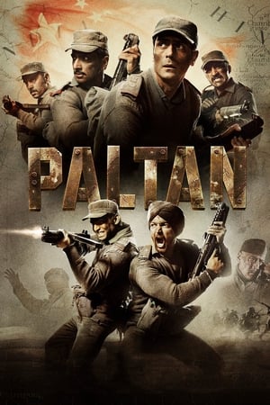 Paltan (2018) Movie | Dubbed Hindi Movie HDRip x264 [1.1GB]