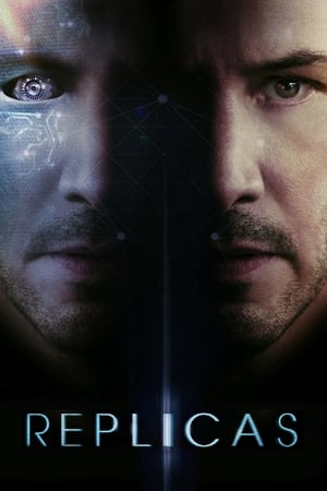 Replicas (2018) Dual Audio | Dubbed Hindi Movie BluRay [1GB]