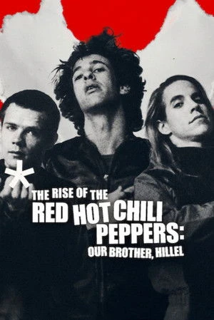 The Rise of the Red Hot Chili Peppers: Our Brother, Hillel 2026 Dual Audio WEB-DL | Dubbed Hindi Movie