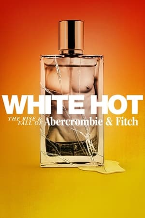 White Hot: The Rise & Fall of Abercrombie & Fitch (2022) Dual Audio HDRip | Dubbed Hindi Movie – 480p